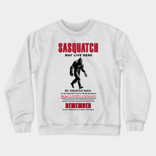 Sasquatch Cryptid Activity Sign Crewneck Sweatshirt